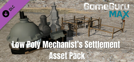 GameGuru MAX Low Poly Asset Pack – Mechanist’s Settlement
